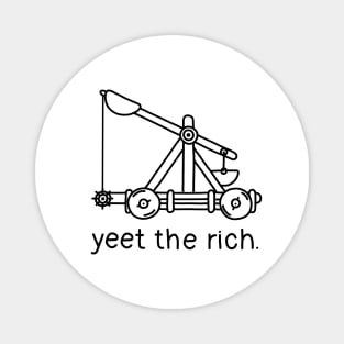 Yeet The Rich - Catapult Magnet